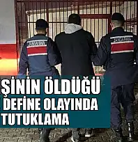 Bir kişinin öldüğü kaçak define olayında 1 tutuklama