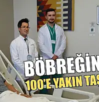 Böbreğinden 100'e yakın taş çıktı