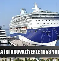 Bodrum'a iki kruvaziyerle 1853 yolcu geldi