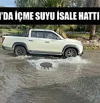 Bodrum'da içme suyu isale hattı patladı