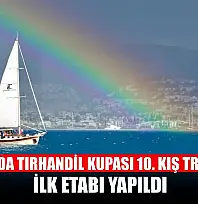 Bodrum'da Tırhandil Kupası 10. Kış Trofesi'nin ilk etabı yapıldı