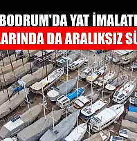 Bodrum'da yat imalatı kış aylarında da aralıksız sürüyor