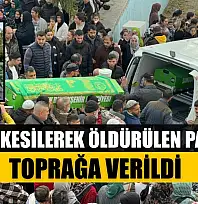 Boğazı kesilerek öldürülen pazarcı toprağa verildi