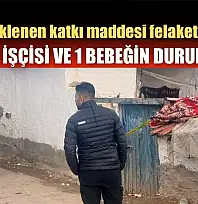 Boyaya eklenen katkı maddesi felakete yol açtı: 3 tarım işçisi ve 1 bebeğin durumu ağır