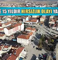 Bu ilçede 15 yıldır hırsızlık olayı yaşanmadı