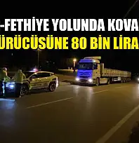 Burdur-Fethiye Yolunda Kovalamaca: Tır Sürücüsüne 80 Bin Lira Ceza