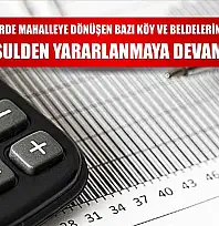 Büyükşehirlerde mahalleye dönüşen bazı köy ve beldelerin mükellefleri basit usulden yararlanmaya devam edecek