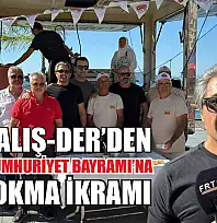 Çalış-Der'den Cumhuriyet Bayramı'na lokma ikramı