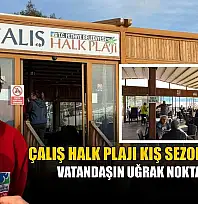 Çalış Halk Plajı kış sezonunda da vatandaşın uğrak noktası oldu