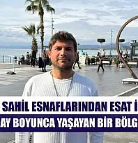 Çalış Sahil Esnaflarından Esat İşler: 'Çalış 12 Ay Boyunca Yaşayan Bir Bölge Olmalı'
