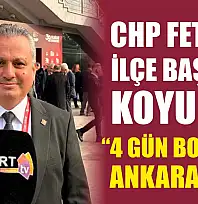 CHP Fethiye İlçe Başkanı Koyuncu, '4 gün boyunca Ankara'dayız'