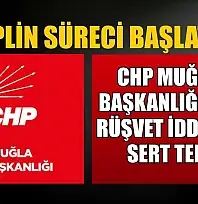 CHP Muğla İl Başkanlığı'ndan rüşvet iddiasına sert tepki: 'Disiplin süreci başlatıldı'