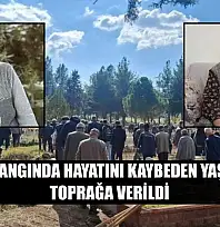 Çıkan yangında hayatını kaybeden yaşlı çift toprağa verildi