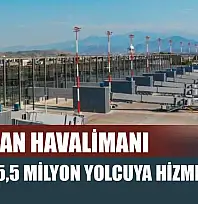 Dalaman havalimanı 10 ayda 5,5 milyon yolcuya hizmet verdi