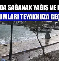Datça'da sağanak yağış ve fırtına kurumları teyakkuza geçirdi