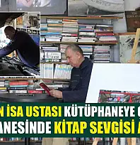 Datça'nın İsa ustası kütüphaneye çevirdiği tamirhanesinde kitap sevgisi aşılıyor