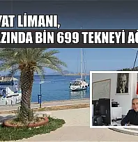 Datça Yat Limanı, 2025 yazında bin 699 tekneyi ağırladı