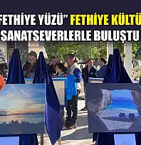 'Denizin Fethiye Yüzü' Fethiye Kültür Evi'nde sanatseverlerle buluştu
