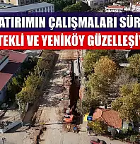 Dev Yatırımın Çalışmaları Sürüyor Kötekli ve Yeniköy Güzelleşiyor