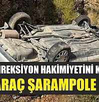 Direksiyon Hakimiyetini Kaybetti: Araç Şarampole Uçtu