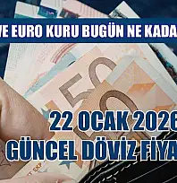 Dolar ve Euro kuru bugün ne kadar oldu?  22 Ocak 2026 güncel döviz fiyatları