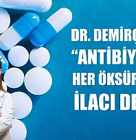 Dr. Demirçubuk: 'Antibiyotik her öksürüğün ilacı değil'