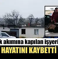 Elektrik akımına kapılan işyeri ortağı hayatını kaybetti