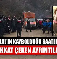 Elif Kumal'ın kaybolduğu saatlere dair dikkat çeken ayrıntılar