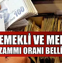 Emekli ve memur zammı oranı belli oldu