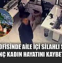 Emlak Ofisinde Aile İçi Silahlı Saldırı: Genç Kadın Hayatını Kaybetti