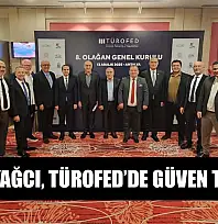 Erkan Yağcı, TÜROFED'de güven tazeledi