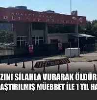 Eşini ve kızını silahla vurarak öldüren sanığa 2 kez ağırlaştırılmış müebbet ile 1 yıl hapis cezası