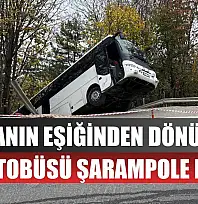 Facianın eşiğinden dönüldü: Tur otobüsü şarampole düştü