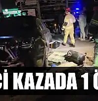 Feci kaza: 1 ölü
