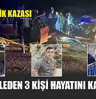 Feci Trafik Kazası: Aynı Aileden 3 Kişi Hayatını Kaybetti