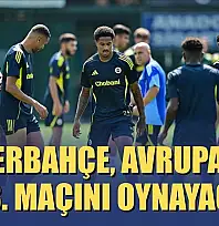 Fenerbahçe, Avrupa'da 288. maçını oynayacak