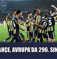 Fenerbahçe, Avrupa'da 296. sınavında