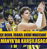 Fenerbahçe Beko, İsrail ekibi Maccabi Rapyd ile Almanya'da karşılaşacak