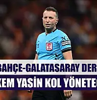 Fenerbahçe-Galatasaray derbisini hakem Yasin Kol yönetecek