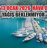 Fethiye 13 Ocak 2026  hava durumu, yağış beklenmiyor