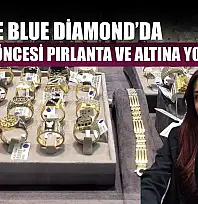 Fethiye Blue Diamond'da yılbaşı öncesi pırlanta ve altına yoğun ilgi