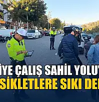 Fethiye Çalış Sahil Yolu'nda motosikletlere sıkı denetim