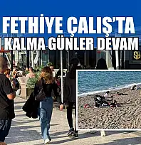 Fethiye Çalış'ta yazdan kalma günler devam ediyor