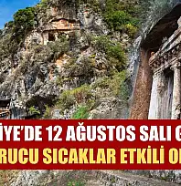 Fethiye'de 12 Ağustos Salı Günü Kavurucu Sıcaklar Etkili Olacak
