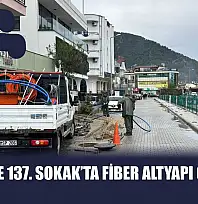 Fethiye'de 137. Sokak'ta fiber altyapı çalışması