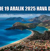Fethiye'de 19 Aralık 2025 Hava Durumu