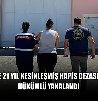Fethiye'de 21 yıl kesinleşmiş hapis cezası bulunan hükümlü yakalandı