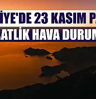 Fethiye'de 23 Kasım Pazar  Saatlik Hava Durumu