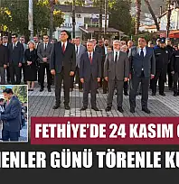 Fethiye'de 24 Kasım coşkusu: Öğretmenler Günü törenle kutlandı