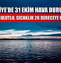 Fethiye'de 31 Ekim Hava Durumu: Parçalı Bulutlu, Sıcaklık 26 Dereceye Ulaşacak